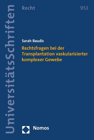 Rechtsfragen bei der Transplantation vaskularisierter komplexer Gewebe