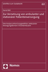 Zur Vernetzung von ambulanter und station&auml;rer Patientenversorgung - Daniel R&ouml;ll