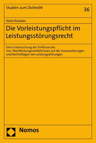 Die Vorleistungspflicht im Leistungsstörungsrecht