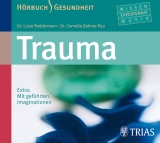 Trauma - H&ouml;rbuch - Luise Reddemann, Cornelia Dehner-Rau