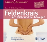 Feldenkrais sich leicht und frei bewegen - H&ouml;rbuch - Birgit Lichtenau