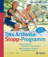 Das Arthrose-Stopp-Programm - Jürgen Fischer