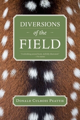Diversions of the Field - Donald Culross Peattie