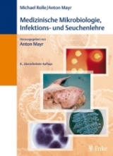 Medizinische Mikrobiologie, Infektions- und Seuchenlehre - 