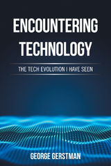 Encountering Technology -  George Gerstman