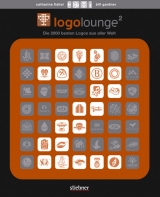 LogoLounge 2 - Die 2000 besten Logos aus aller Welt - Bill Gardner, Catharine Fishel