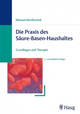 Die Praxis des S&auml;ure-Basen-Haushaltes - Michael Worlitschek