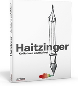 Haitzinger - Karikaturen und Malerei - Horst Haitzinger