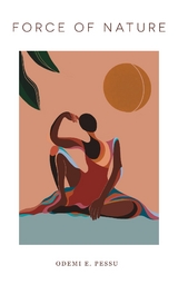 Force of Nature - Odemi E Pessu