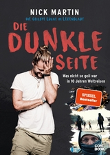 Die geilste L&uuml;cke im Lebenslauf ? Die dunkle Seite - Nick Martin, Anita Vetter