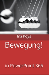 Bewegung! - Ina Koys