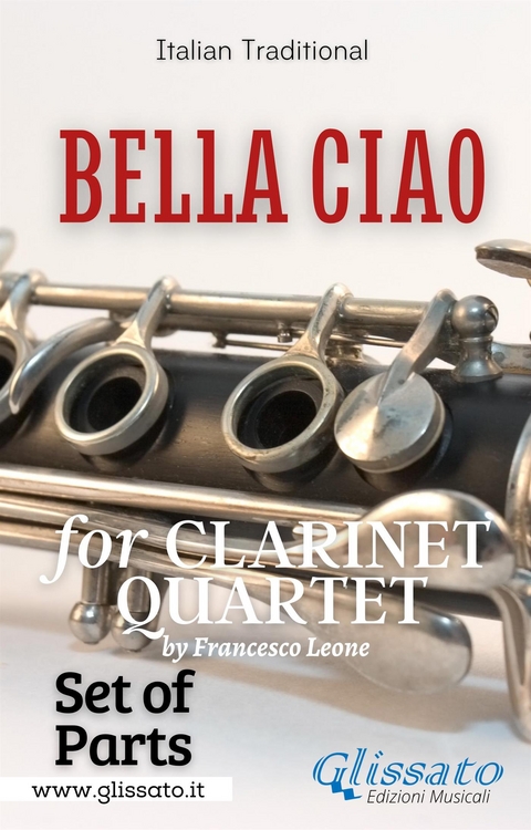 Bella Ciao for Clarinet Quartet (set of parts) - Glissato Series Clarinet Quartet, Italian folk song