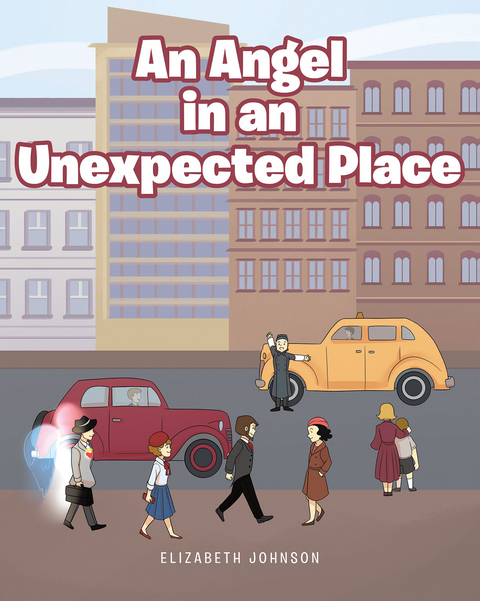 An Angel in an Unexpected Place - Elizabeth Johnson