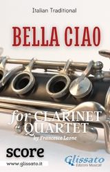 Bella Ciao for Clarinet Quartet (score) - Glissato Series Clarinet Quartet, Italian folk song