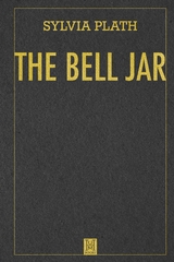 The Bell Jar - Sylvia Plath