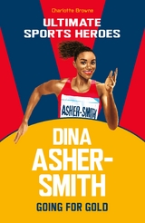 Dina Asher-Smith (Ultimate Sports Heroes) - Charlotte Browne