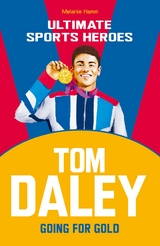 Tom Daley (Ultimate Sports Heroes) -  Melanie Hamm