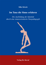 Im Tanz die Sinne erfahren - Silke Kirsch