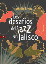Los desaf&iacute;os del jazz en Jalisco - Nathalie Braux