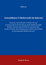 Anwendbares Urheberrecht im Internet - Till Evert