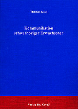 Kommunikation schwerh&ouml;riger Erwachsener - Thomas Kaul