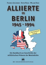 Alliierte in Berlin 1945-1994 - Friedrich K. Jeschonnek, Dieter Riedel, William Durie