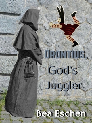 Orontius, God's Juggler
