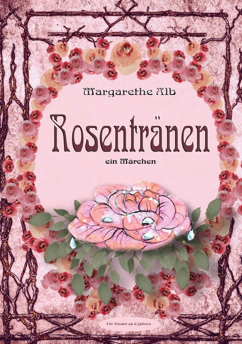 Rosentr&auml;nen - Margarethe Alb