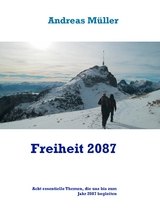 Freiheit 2087 - Andreas M&uuml;ller