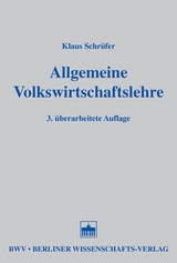 Allgemeine Volkswirtschaftslehre - Schrüfer, Klaus