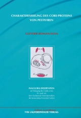 Charakterisierung des Core-Proteins von Pestiviren - Gleyder Roman-Sosa