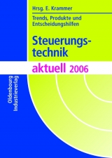 Steuerungstechnik aktuell, Ausgabe 2006 - Krammer, Elmar