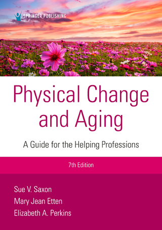 Physical Change and Aging, Seventh Edition