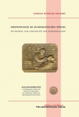Odontologie im numismatischen Spiegel - Gerold R Heckert