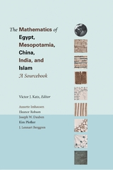 The Mathematics of Egypt, Mesopotamia, China, India, and Islam - 