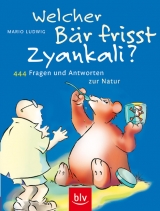 Welcher B&auml;r frisst Zyankali? - Mario Ludwig
