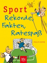 Sport - Rekorde, Fakten, Ratespa&szlig; - Philip Kiefer