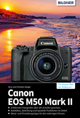 Canon EOS M50 Mark II - Kyra S&auml;nger, Christian S&auml;nger