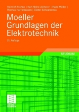 Moeller Grundlagen der Elektrotechnik - Heinrich Frohne, Karl-Heinz L&ouml;cherer, Hans M&uuml;ller, Thomas Harriehausen, Dieter Schwarzenau