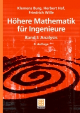 Höhere Mathematik für Ingenieure Band I - Klemens Burg, Herbert Haf, Friedrich Wille
