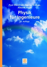 Physik f&uuml;r Ingenieure - Paul Dobrinski, Gunter Krakau, Anselm Vogel