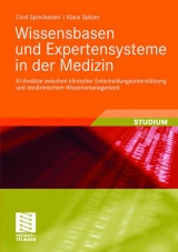 Wissensbasen und Expertensysteme in der Medizin - Cord Spreckelsen, Klaus Spitzer