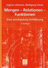 Mengen - Relationen - Funktionen - Lehmann, Ingmar; Schulz, Wolfgang
