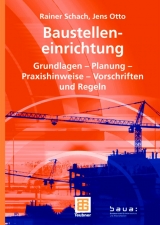 Baustelleneinrichtung - Rainer Schach, Jens Otto