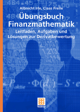 &Uuml;bungsbuch Finanzmathematik - Albrecht Irle, Claas Prelle