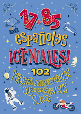 17+85 espa&ntilde;oles geniales - Jose Maria Moya, Esperanza Fabregat, Javier Fonseca