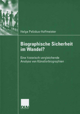 Biographische Sicherheit im Wandel? - Helga Peliz&auml;us-Hoffmeister