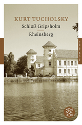 Schlo&szlig; Gripsholm / Rheinsberg - Kurt Tucholsky