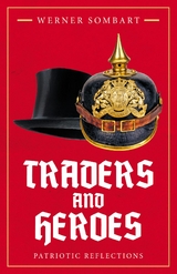 Traders and Heroes -  Werner Sombart