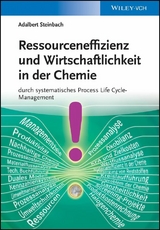Ressourceneffizienz und Wirtschaftlichkeit in der Chemie - Adalbert Steinbach